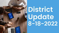 district update 8-18-22